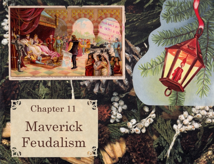 Chapter 11 – Maverick Feudalism