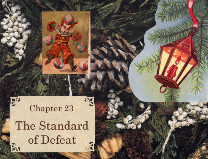 Chapter 23 – The Standard of Defeat