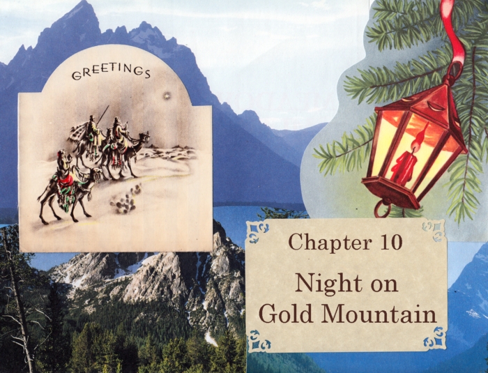 Chapter 10 – Night on Gold Mountain