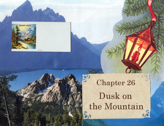 Chapter 26 – Dusk on the Mountain