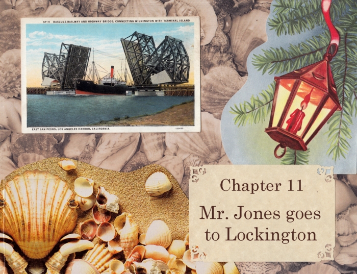 Chapter 11 – Mr. Jones goes to Lockington